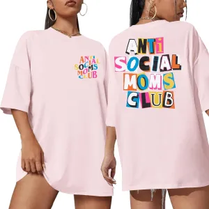 Anti Social Mom Club Shirt Oversized Mama Shirts Funny Mom Life Graphic Tee Casual Short Sleeve Tops