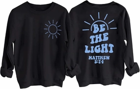 Be The Light Sweatshirt, Be The Light Mathew 5:14 Sweatshirt, Be The Light Christian Sweatshirt, Be The Light Shirt