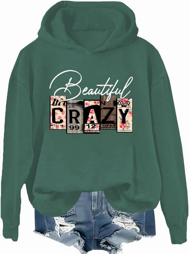 Beautiful Crazy Hoodie Country Music Shirt Funny Letter Printed Sweatshirt