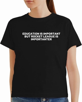 Education is Important But Rocket League is Importanter - Women's Soft Graphic Misses Cut T-Shirt CP05 Black