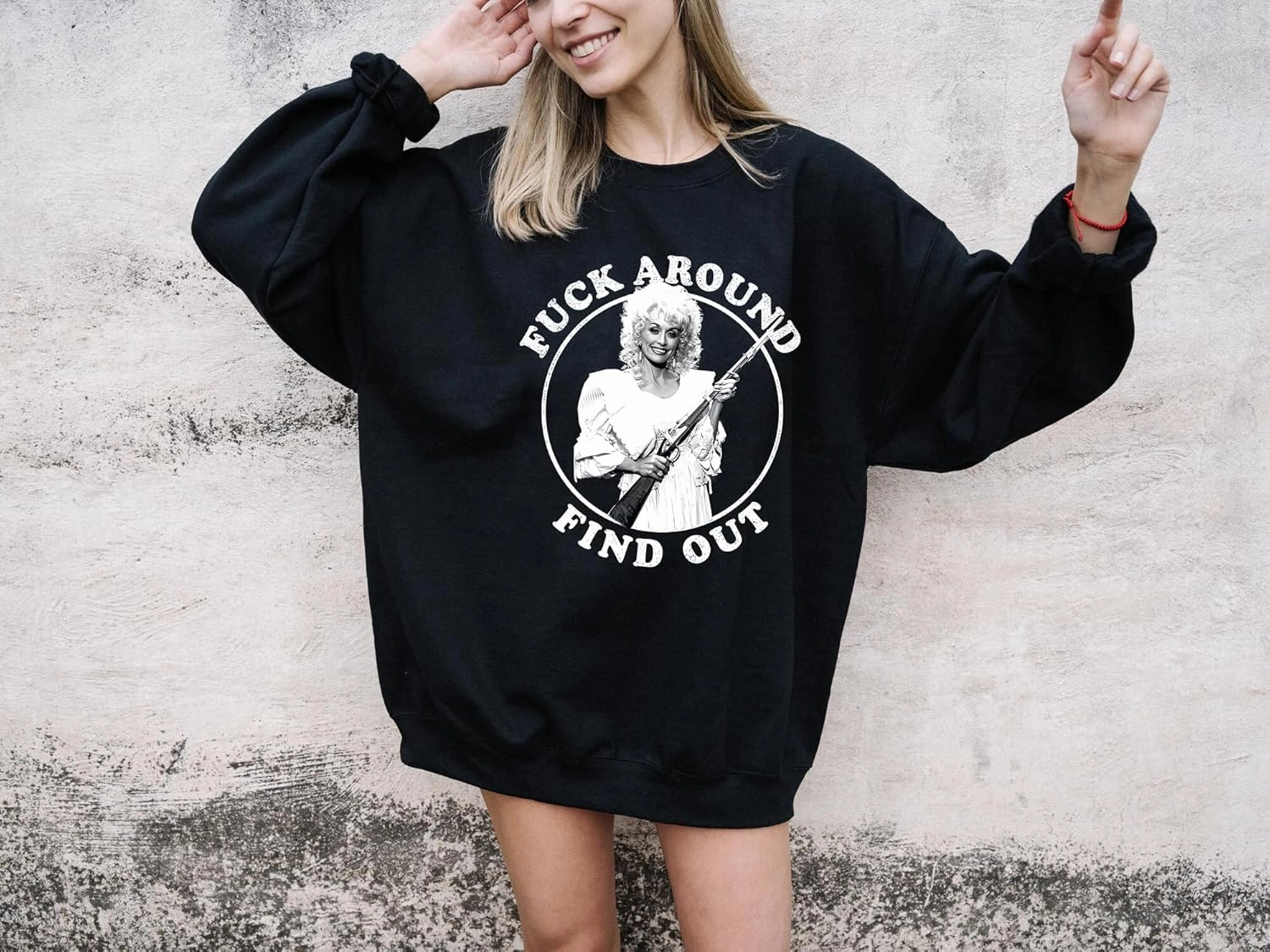 F*ck Around and Find Out Sweatshirt - Funny Dolly Country Music Western Sweater