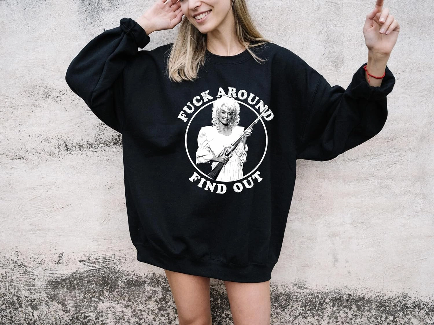 F*ck Around and Find Out Sweatshirt - Funny Dolly Country Music Western Sweater