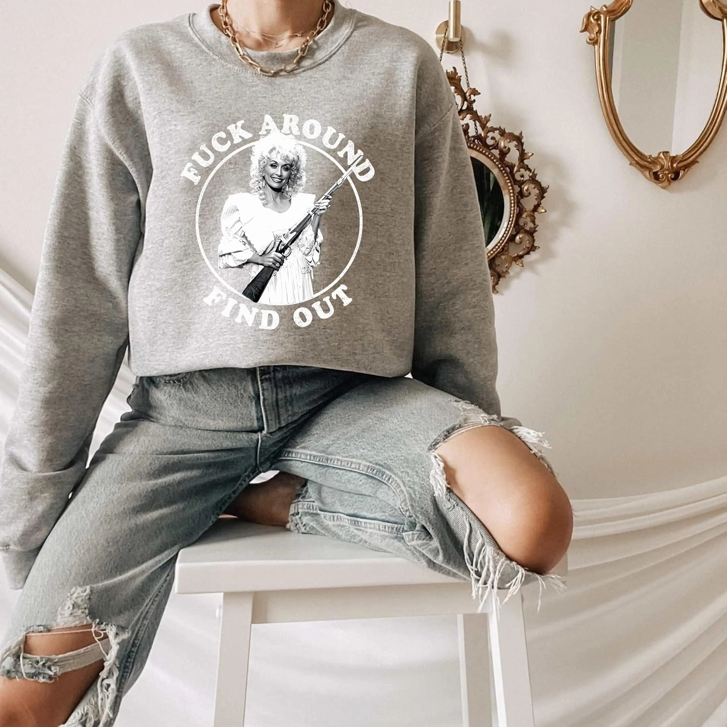 F*ck Around and Find Out Sweatshirt - Funny Dolly Country Music Western Sweater
