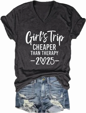 Girls Trip Cheaper Than Therapy Tshirt Women Funny Letter Print Short Sleeve V Neck T Shirt Summer Vacation Tees