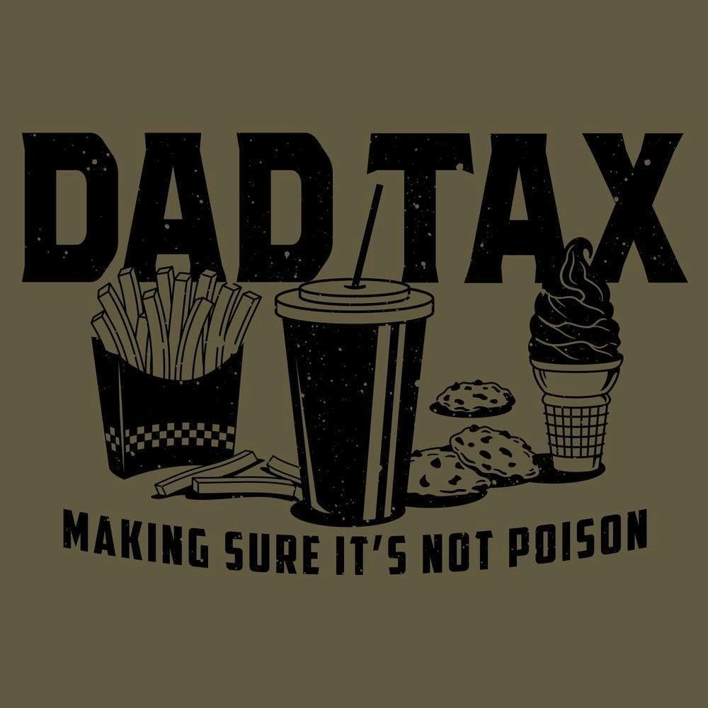 Grunt Style Dad Tax Men's T-Shirt