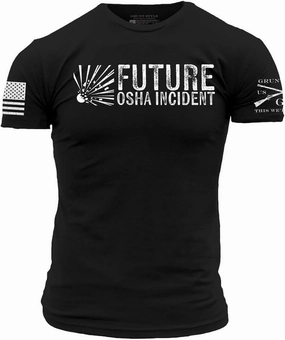 Grunt Style Future OSHA Incident Men's T-Shirt