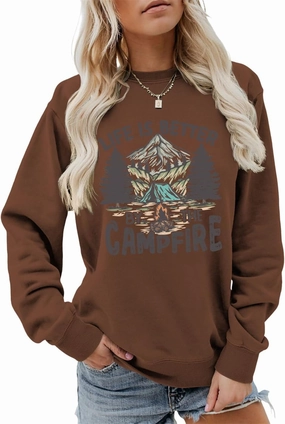 Life is Better By The Campfire Sweatshirt Hikingr Sweater Campfire Shirt Women Crewneck Camping Life Pullovers
