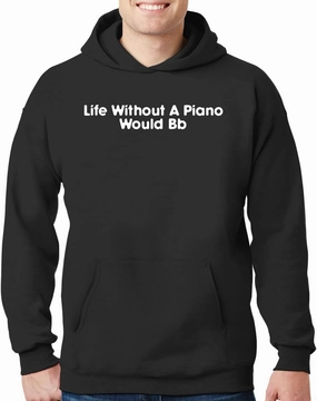 Life Without A Piano Would Bb - New Adult Men's Hoodie Sweatshirt CP05 Black