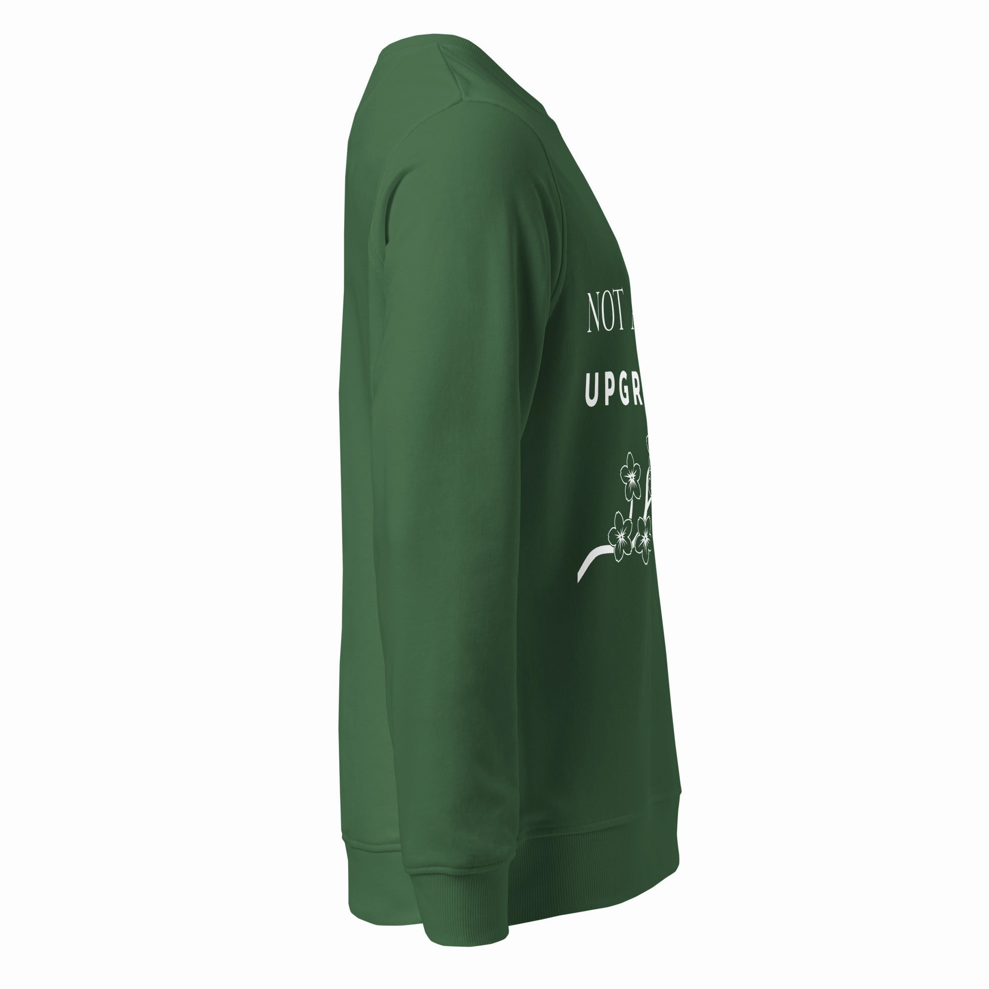 Not Ageing Upgrading - Unisex Organic Sweatshirt