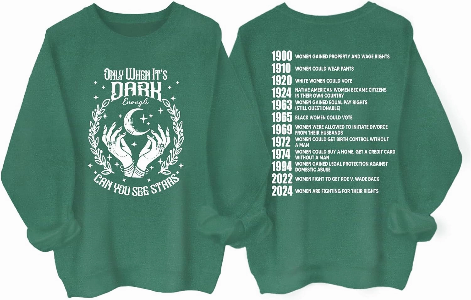 Only When It Is Dark Enough Can You See the Stars Sweatshirt Only When It Is Dark Enough Sweatshirt You Can See the Stars