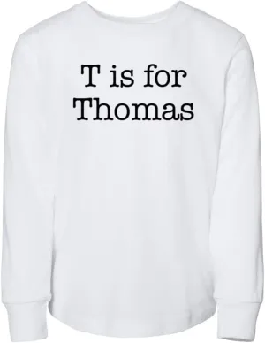 T is for Thomas Toddler Kids Long Sleeve T-Shirt