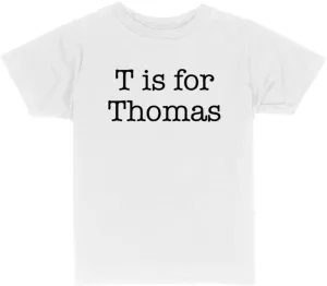 T is for Thomas Toddler Kids T-Shirt