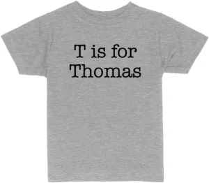 T is for Thomas Toddler Kids T-Shirt