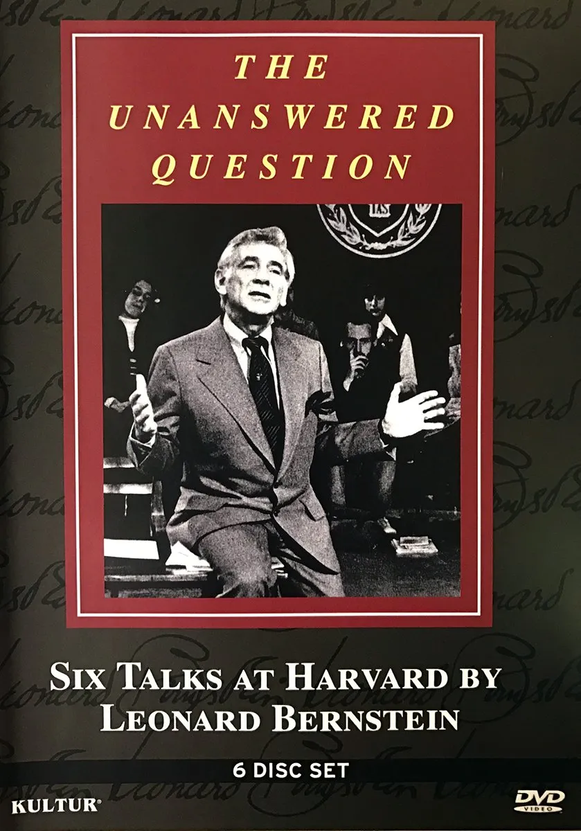 The Unanswered Question - Six Talks at Harvard by Leonard Bernstein
