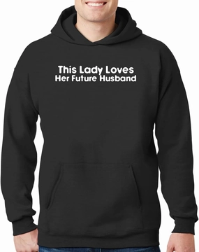 This Lady Loves Her Future Husband - New Adult Men's Hoodie Sweatshirt CP05 Black