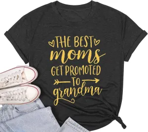 Women Best Moms Shirt Get Promoted to Grandma T Shirt Grandmother Gift Shirt Short Sleeve Casual Tee Top