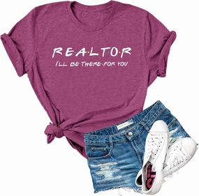 Womens Realtor I'll Be There for You Letter Print T Shirt Real Estate Agent Gift Graphic Tops Tees